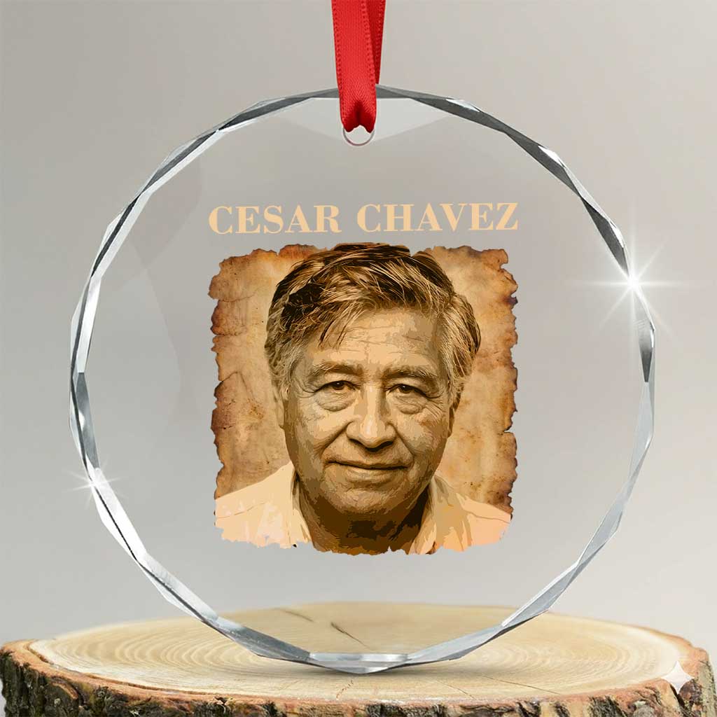 Cesar Chavez Crystal Glass Ornament Mexican American Pride Latino Heritage TS14 Transparent Glass 3'' Circle Print Your Wear