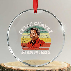 Cesar Chavez Crystal Glass Ornament Si Se Puede Mexican Hispanic Heritage Month Vintage - Print Your Wear
