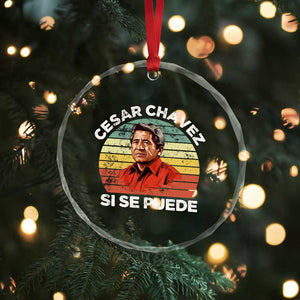 Cesar Chavez Crystal Glass Ornament Si Se Puede Mexican Hispanic Heritage Month Vintage - Print Your Wear