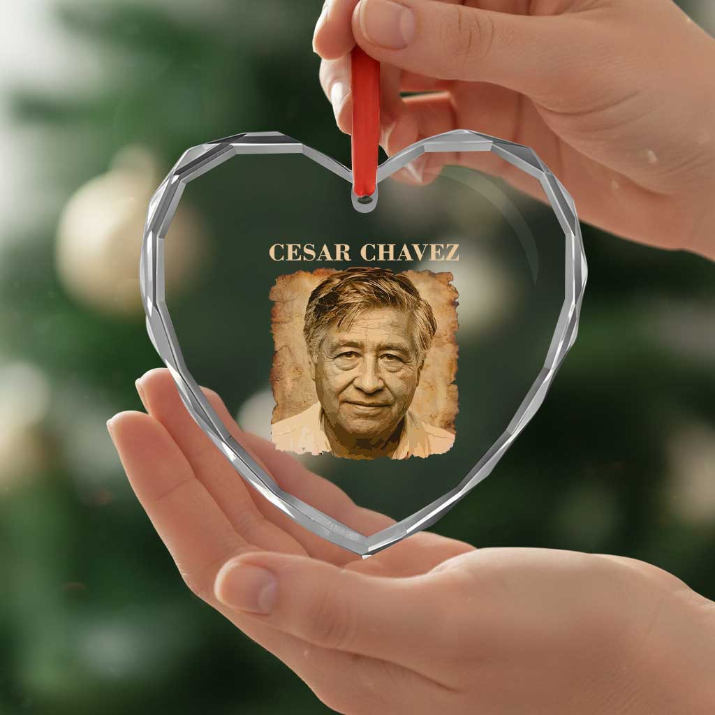 Cesar Chavez Heart Crystal Glass Ornament Mexican American Pride Latino Heritage TS14 Print Your Wear