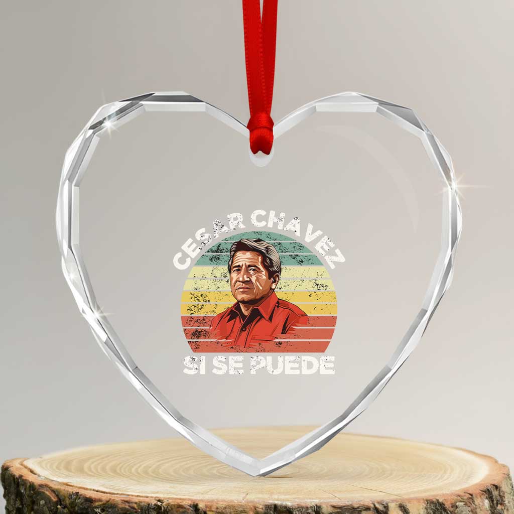 Cesar Chavez Heart Crystal Glass Ornament Si Se Puede Mexican Hispanic Heritage Month Vintage TS02 Transparent Glass 3'' Heart Print Your Wear