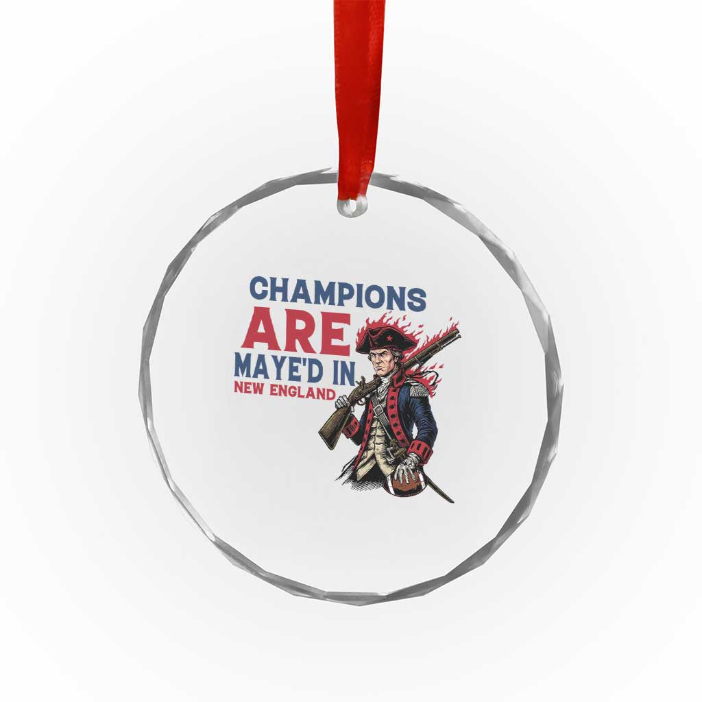 Champions Are Maye'd In NE Crystal Glass Ornament Funny QB Sport Fan TS12 Print Your Wear