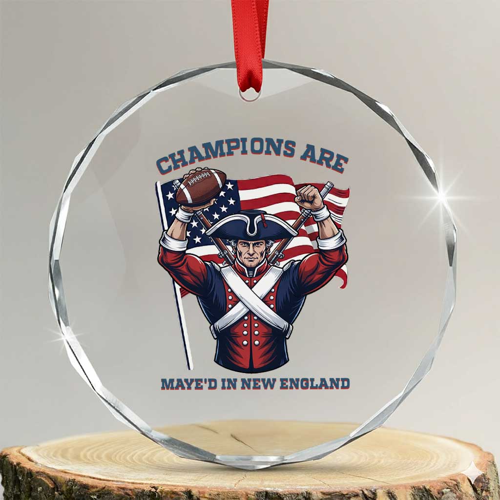 Champions Are Maye'd In New England Crystal Glass Ornament Funny Quarterback Football Fan TS12 Transparent Glass 3'' Circle Print Your Wear