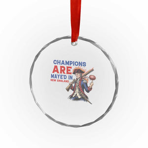 Champions Are Maye'd In New England Crystal Glass Ornament Game Day Sports Fan Gift TS12 Print Your Wear