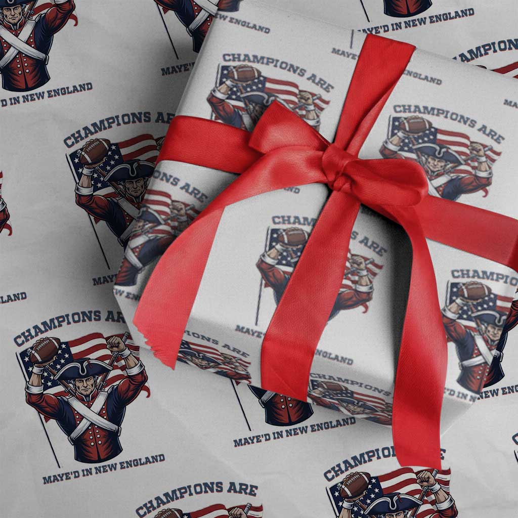 Champions Are Maye'd In New England Wrapping Paper Roll Funny Quarterback Football Fan TS12 White Print Your Wear