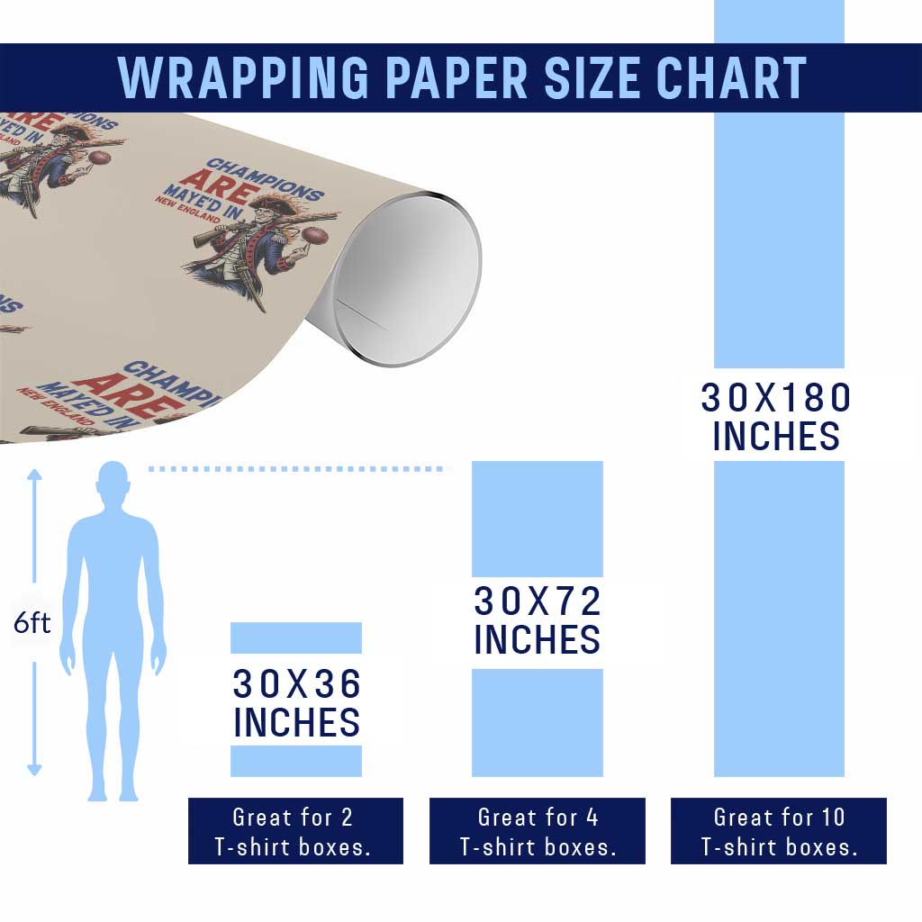 Champions Are Maye'd In New England Wrapping Paper Roll Game Day Sports Fan Gift TS12 Print Your Wear
