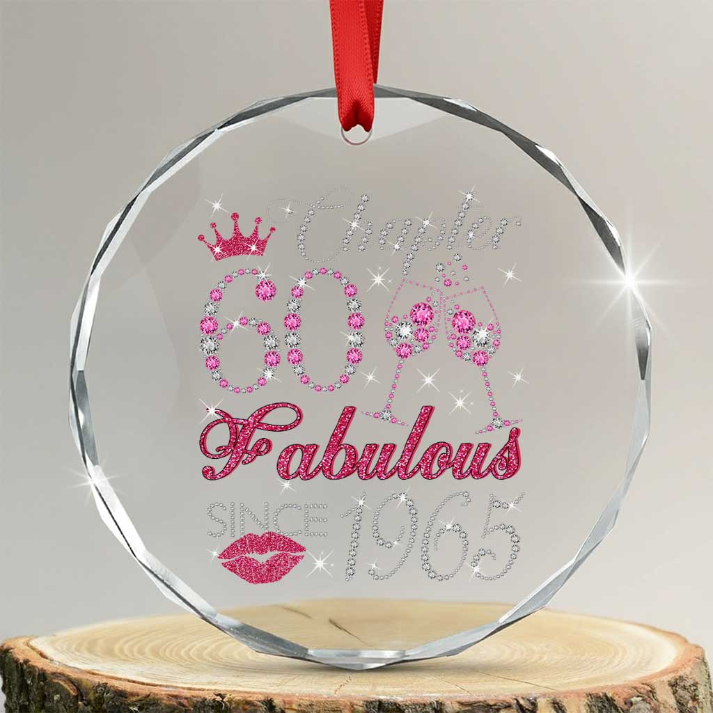 Chapter 60 Fabulous Crystal Glass Ornament Sparkle Since 1965 60Th Birthday Gift For Women TS02 Transparent Glass 3'' Circle Print Your Wear