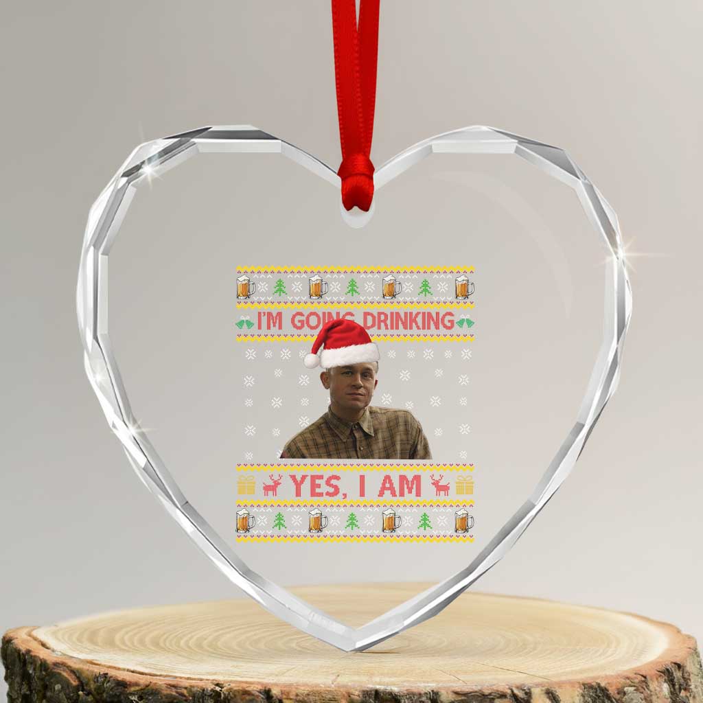 Ed Gein Christmas Heart Crystal Glass Ornament I Am Going Drinking Yes I Am Christmas TS14 Transparent Glass 3'' Heart Print Your Wear