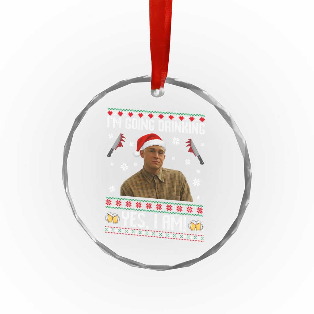 Charlie Hunnam Ed Gein Ugly Christmas Crystal Glass Ornament Monster Movie I'm Going Drinking TS10 Print Your Wear