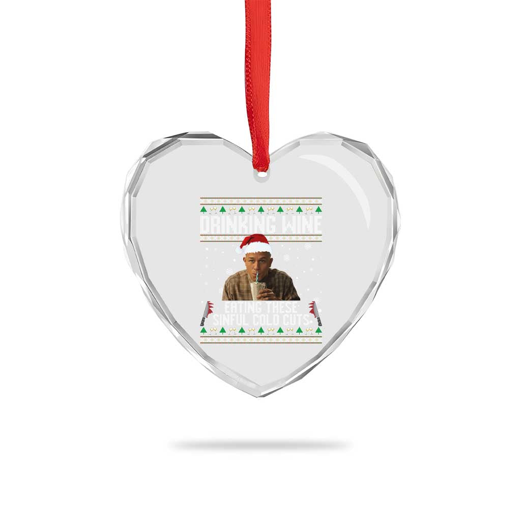 Charlie Hunnam Ed Gein Ugly Christmas Heart Crystal Glass Ornament Funny Drinking Wine Eating These Sinful Cold Cuts TS10 Print Your Wear