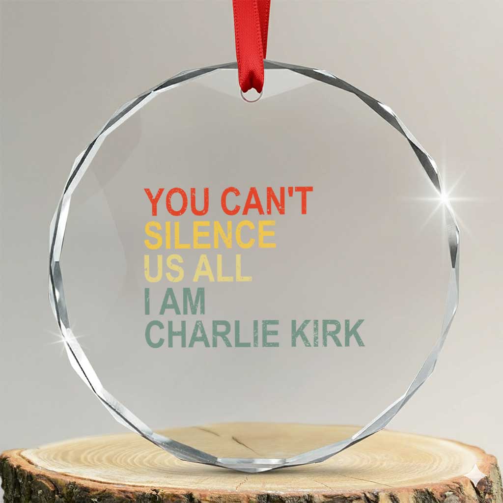 Charlie Kirk Crystal Glass Ornament Retro You Cant Silence Us All TS10 Transparent Glass 3'' Circle Print Your Wear