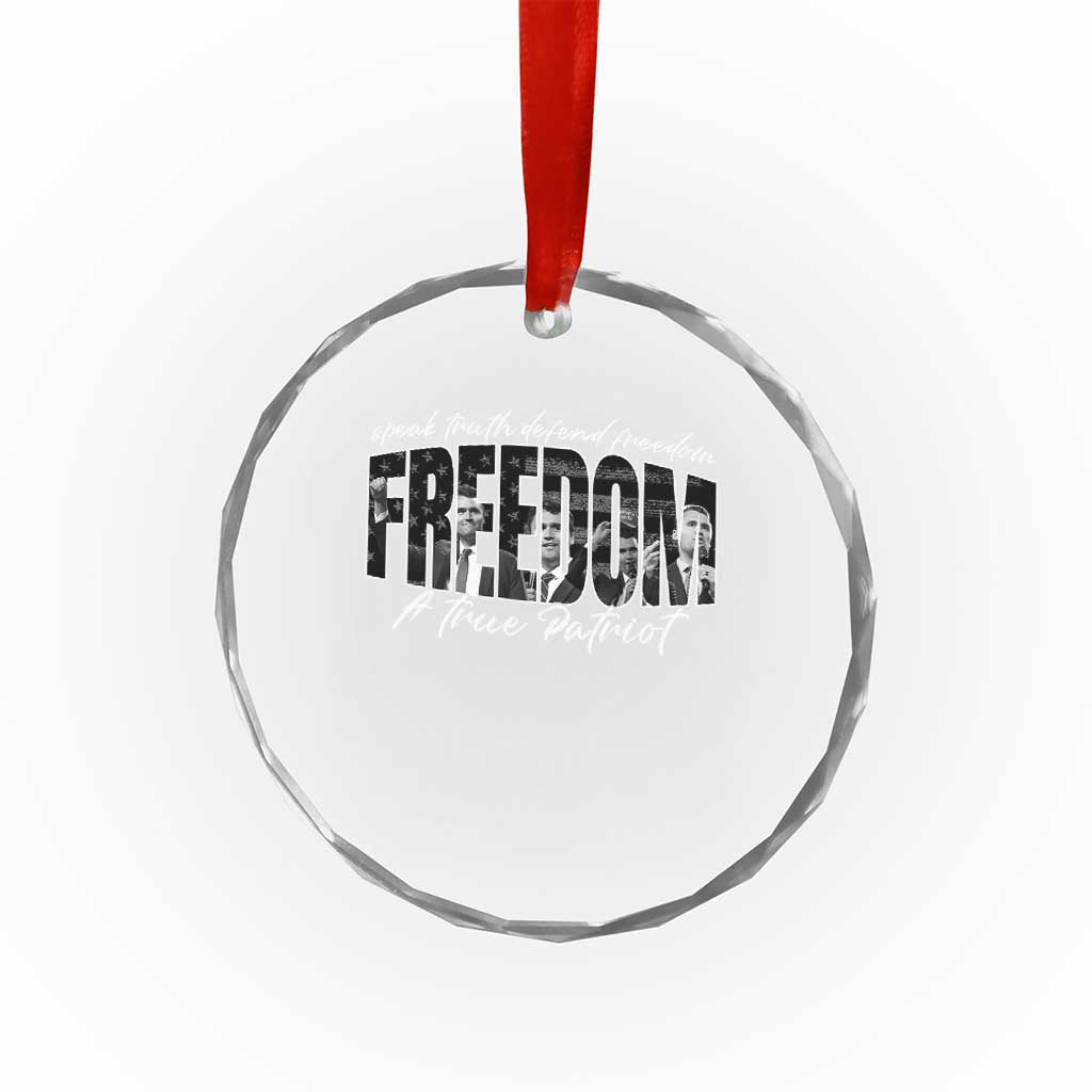 Charlie Kirk Freedom Crystal Glass Ornament A True Patriot Patriotic American TS10 Print Your Wear