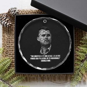 Charlie Kirk Legacy Crystal Glass Ornament Greatness of Our Nation American True Patriot TS02 Print Your Wear