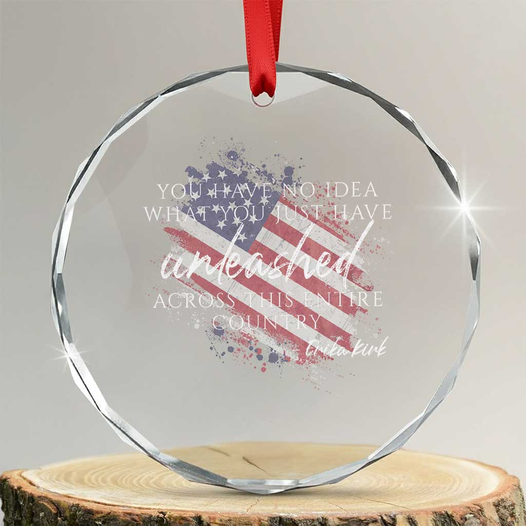 Charlie Kirk Memorial Crystal Glass Ornament Erika Kirk Quote Patriotism Faith Gods Merciful Love TS10 Transparent Glass 3'' Circle Print Your Wear