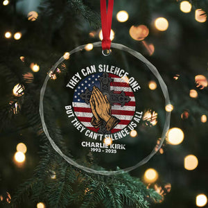 Charlie Kirk Memorial Crystal Glass Ornament They Can Silence One But They Cant Silence Us All TS11 Print Your Wear