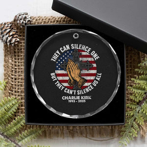 Charlie Kirk Memorial Crystal Glass Ornament They Can Silence One But They Cant Silence Us All TS11 Print Your Wear