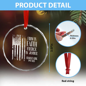 Charlie Kirk Patriotic Memorial Crystal Glass Ornament Firm in Faith Fierce in Justice American Flag TS02 Print Your Wear