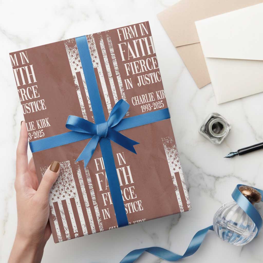 Charlie Kirk Patriotic Memorial Wrapping Paper Roll Firm in Faith Fierce in Justice American Flag TS02 Mocha Print Your Wear