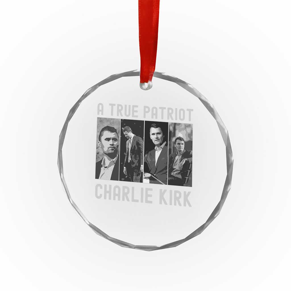 Charlie Kirk Tribute Crystal Glass Ornament A True Patriot Conservative Memorial TS02 Transparent Glass 3'' Circle Print Your Wear