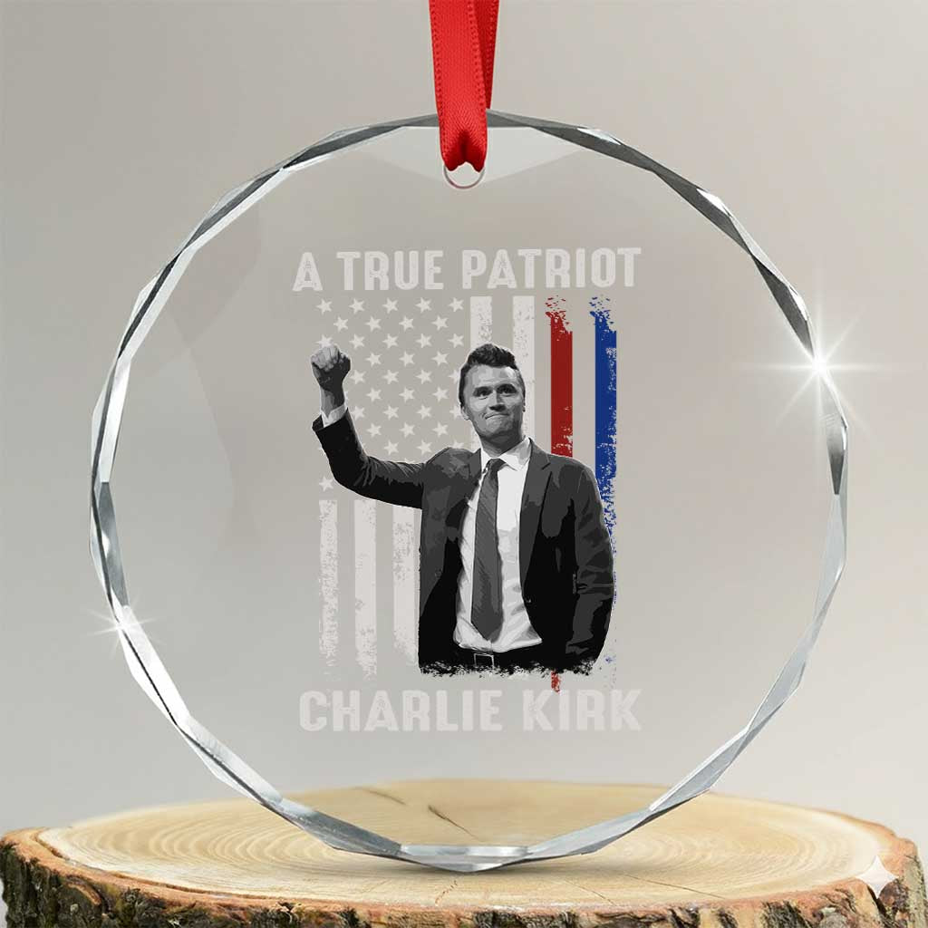 Charlie Kirk Tribute Crystal Glass Ornament A True Patriot Freedom American Flag TS02 Transparent Glass 3'' Circle Print Your Wear
