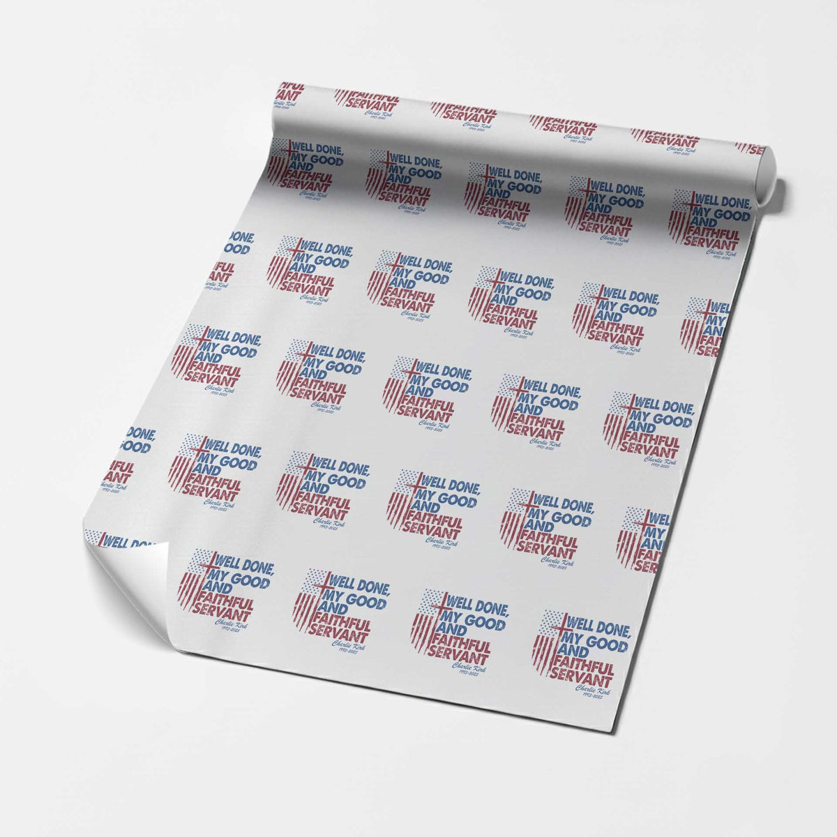 Charlie Kirk Wrapping Paper Roll Fear Not Mens Christian Memorial Tribute Charlie Cross US Flag TS10 White Print Your Wear
