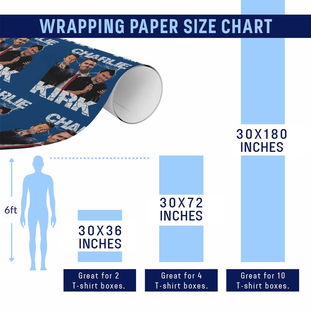 Charlie Kirk Wrapping Paper Roll Freedom Speech A True Patriot Tribute Bootleg TS10 Print Your Wear