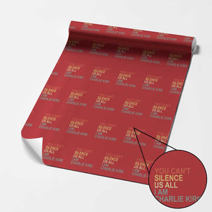Charlie Kirk Wrapping Paper Roll Retro You Cant Silence Us All TS10 Red Print Your Wear