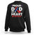 CHD Awareness Sweatshirt Dad Of A Heart Warrior Congenital Heart Defect Support TS02 Black Printyourwear