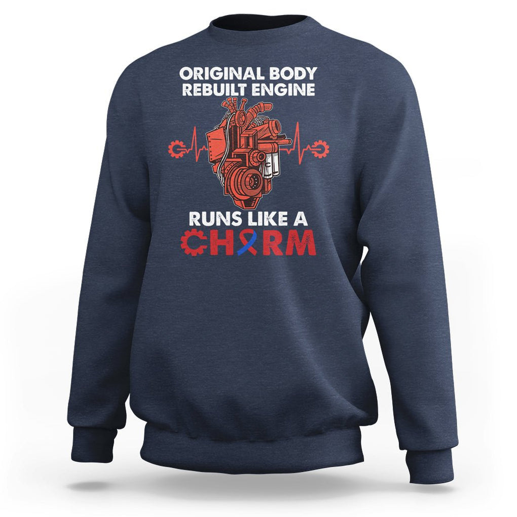 CHD Awareness Sweatshirt Original Body Rebuilt Engine Runs Like A Charm Heart Surgery TS02 Navy Printyourwear