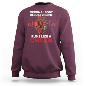 CHD Awareness Sweatshirt Original Body Rebuilt Engine Runs Like A Charm Heart Surgery TS02 Maroon Printyourwear