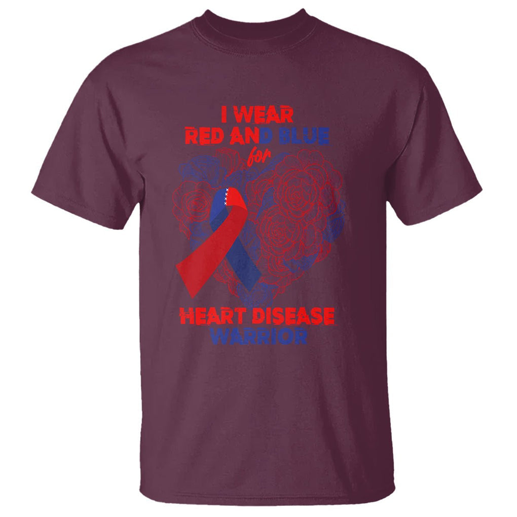 CHD Awareness T Shirt I Wear Red And Blue For Heart Disease Warrior CHD Month TS02 Maroon Printyourwear