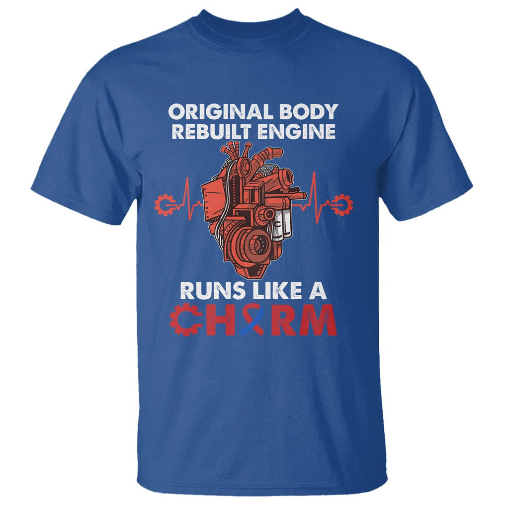 CHD Awareness T Shirt Original Body Rebuilt Engine Runs Like A Charm Heart Surgery TS02 Royal Blue Printyourwear