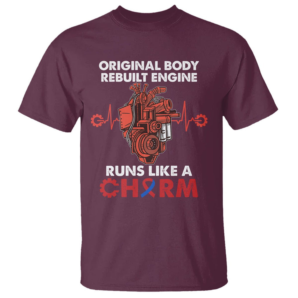 CHD Awareness T Shirt Original Body Rebuilt Engine Runs Like A Charm Heart Surgery TS02 Maroon Printyourwear