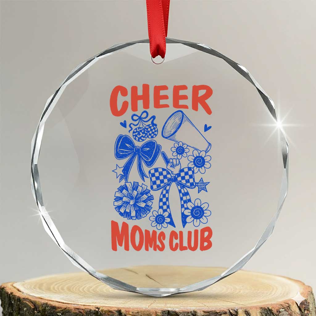 Cheer Moms Club Crystal Glass Ornament Funny Cheerleading Mom Mother’s Day Gift TS14 Transparent Glass 3'' Circle Print Your Wear