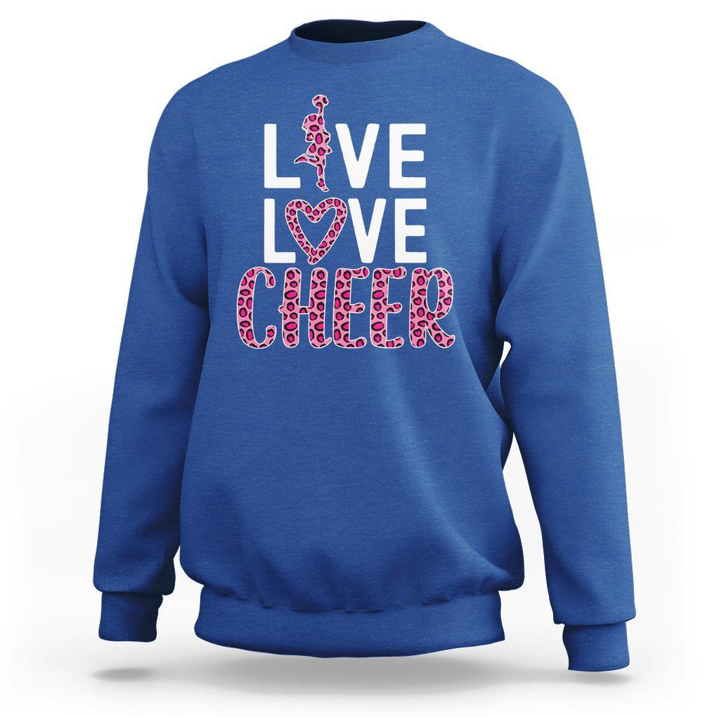 Cheerleading Sweatshirt Live Love Cheer Girl Pink Leopard Cheerleader TS02 Royal Blue Printyourwear
