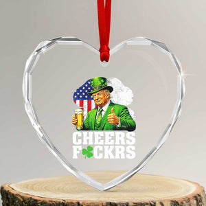 Cheers Fckers Funny Trump Irish Toast Heart Crystal Glass Ornament St Patricks Day Drinking Humor TS02 Transparent Glass 3'' Heart Print Your Wear