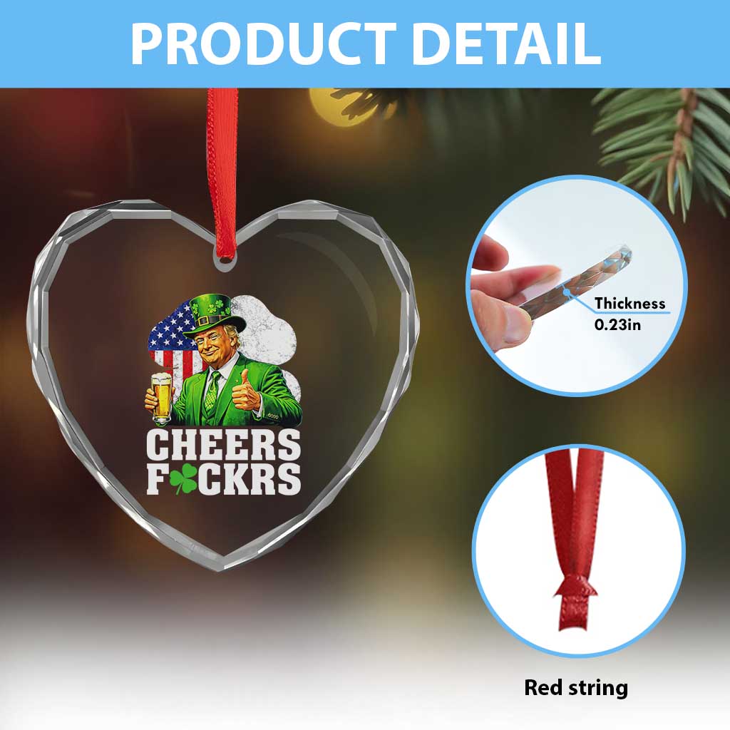 Cheers Fckers Funny Trump Irish Toast Heart Crystal Glass Ornament St Patricks Day Drinking Humor TS02 Print Your Wear