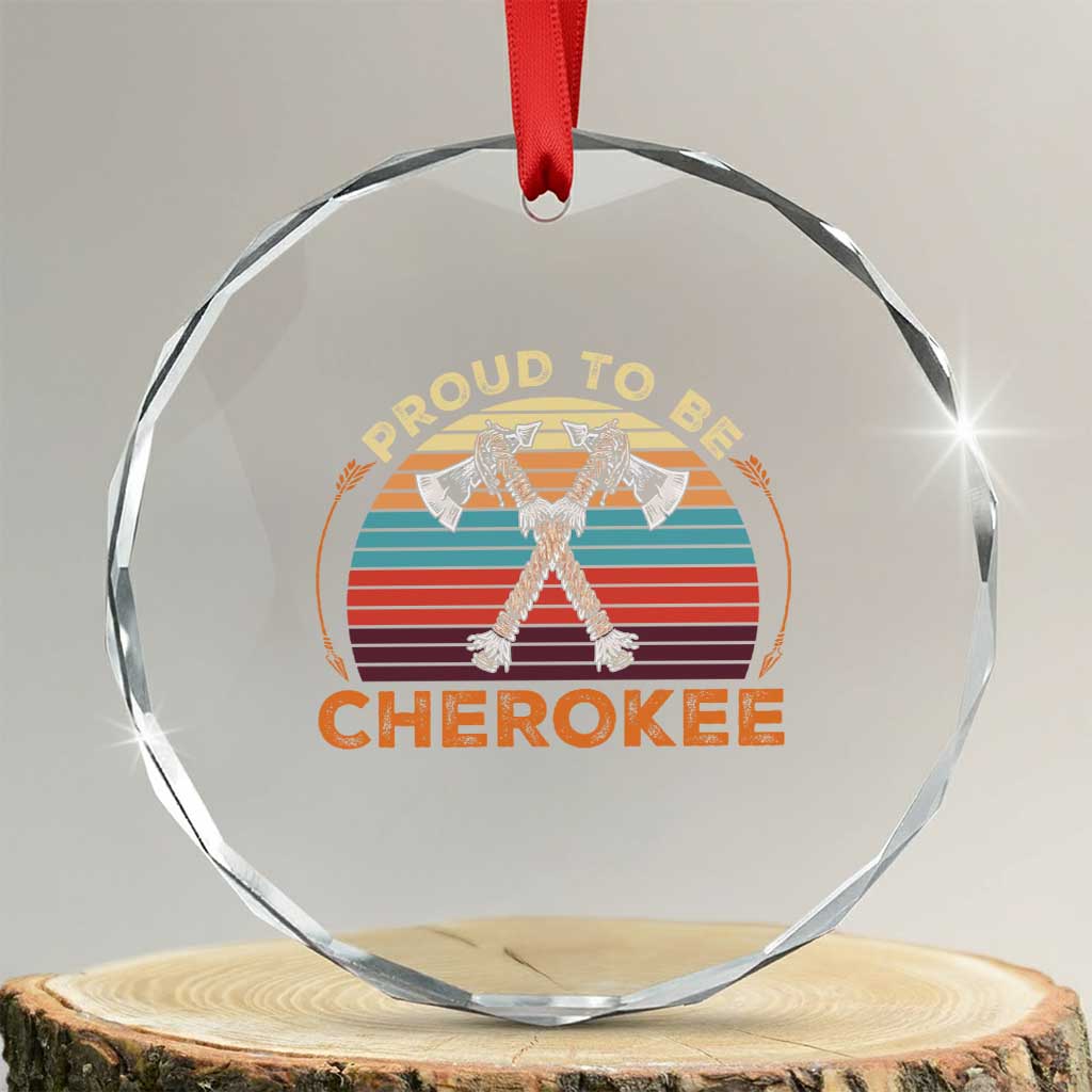 Cherokee Heritage Pride Crystal Glass Ornament Vintage Sunset Tomahawk Native American Graphic TS12 Transparent Glass 3'' Circle Print Your Wear