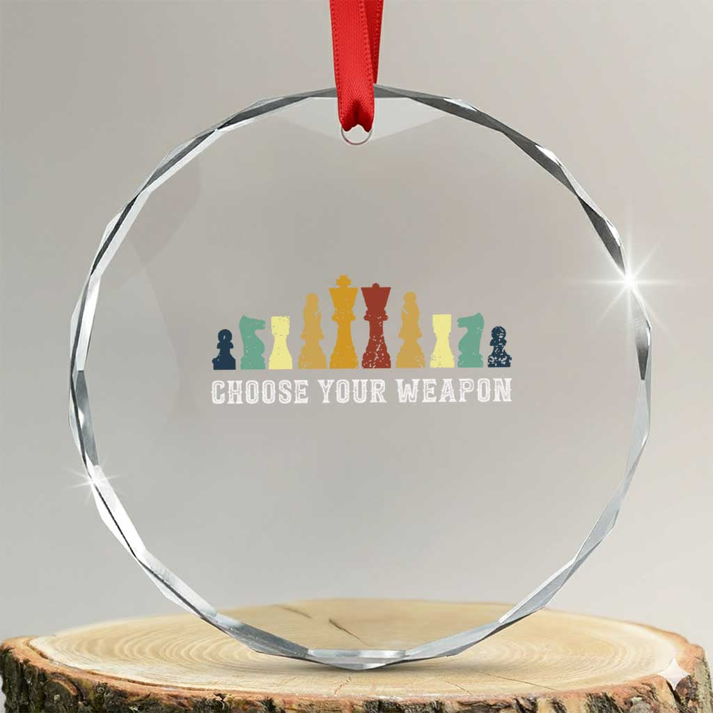 Chess Lover Crystal Glass Ornament Choose Your Weapon Retro Vintage TS11 Transparent Glass 3'' Circle Print Your Wear