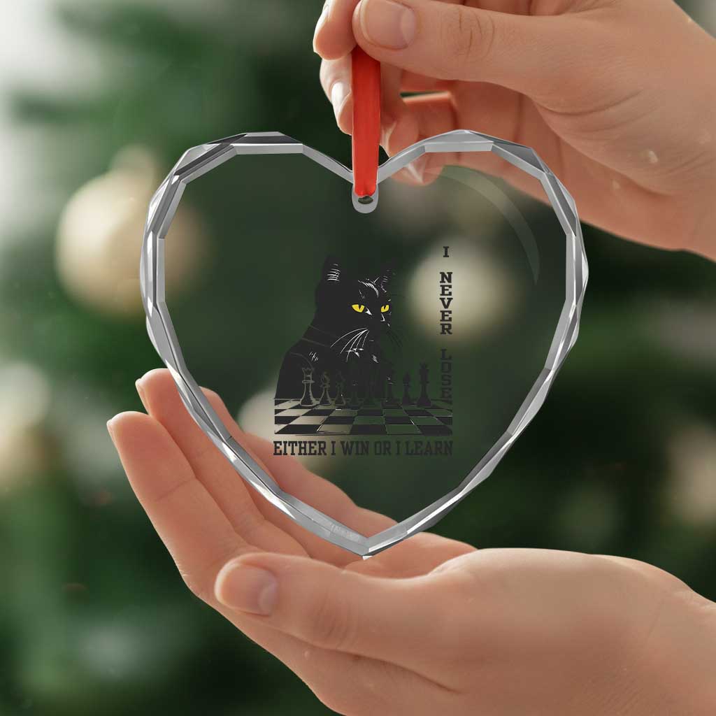 Chess Lover Heart Crystal Glass Ornament I Never Lose Either I Win Or I Learn Elegant Cool Cat