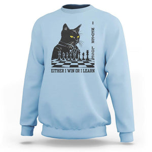 Chess Lover Sweatshirt I Never Lose Either I Win Or I Learn Elegant Cool Cat TS11 Light Blue Print Your Wear