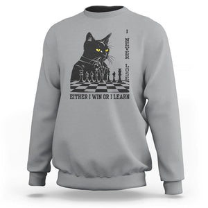 Chess Lover Sweatshirt I Never Lose Either I Win Or I Learn Elegant Cool Cat TS11 Sport Gray Print Your Wear