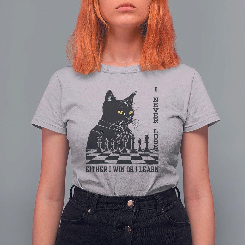 Chess Lover T Shirt For Women I Never Lose Either I Win Or I Learn Elegant Cool Cat TS11 Ice Gray Print Your Wear