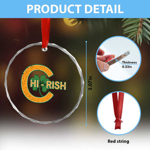 Chicago Irish Chirish Crystal Glass Ornament Happy Saint Patrick's Day Lucky Shamrock TS02 Print Your Wear