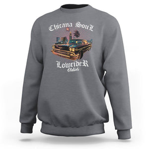 Chicana Soul Lowrider Oldies Mexican Cholo Sweatshirt TS09 Charcoal Printyourwear