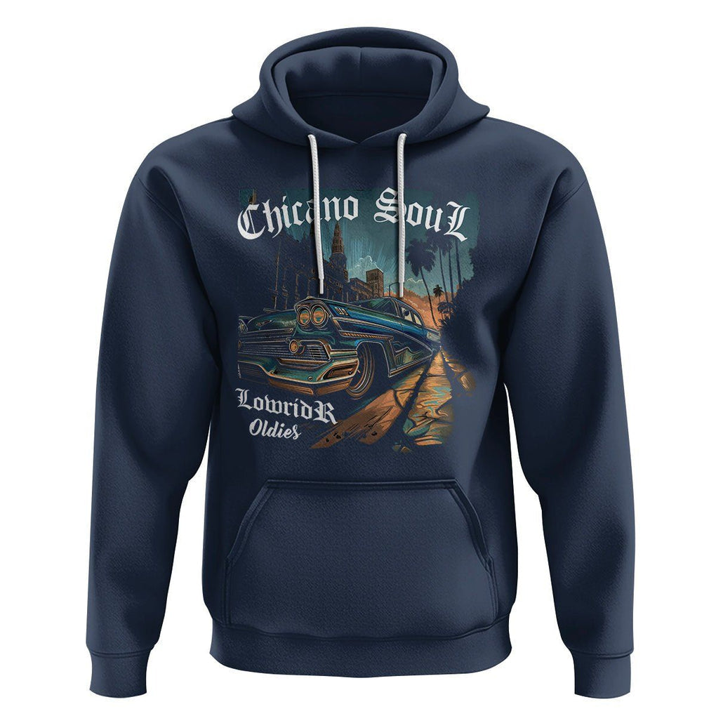 Chicano Soul Lowrider Oldies Mexican Cholo Hoodie TS09 Navy Printyourwear