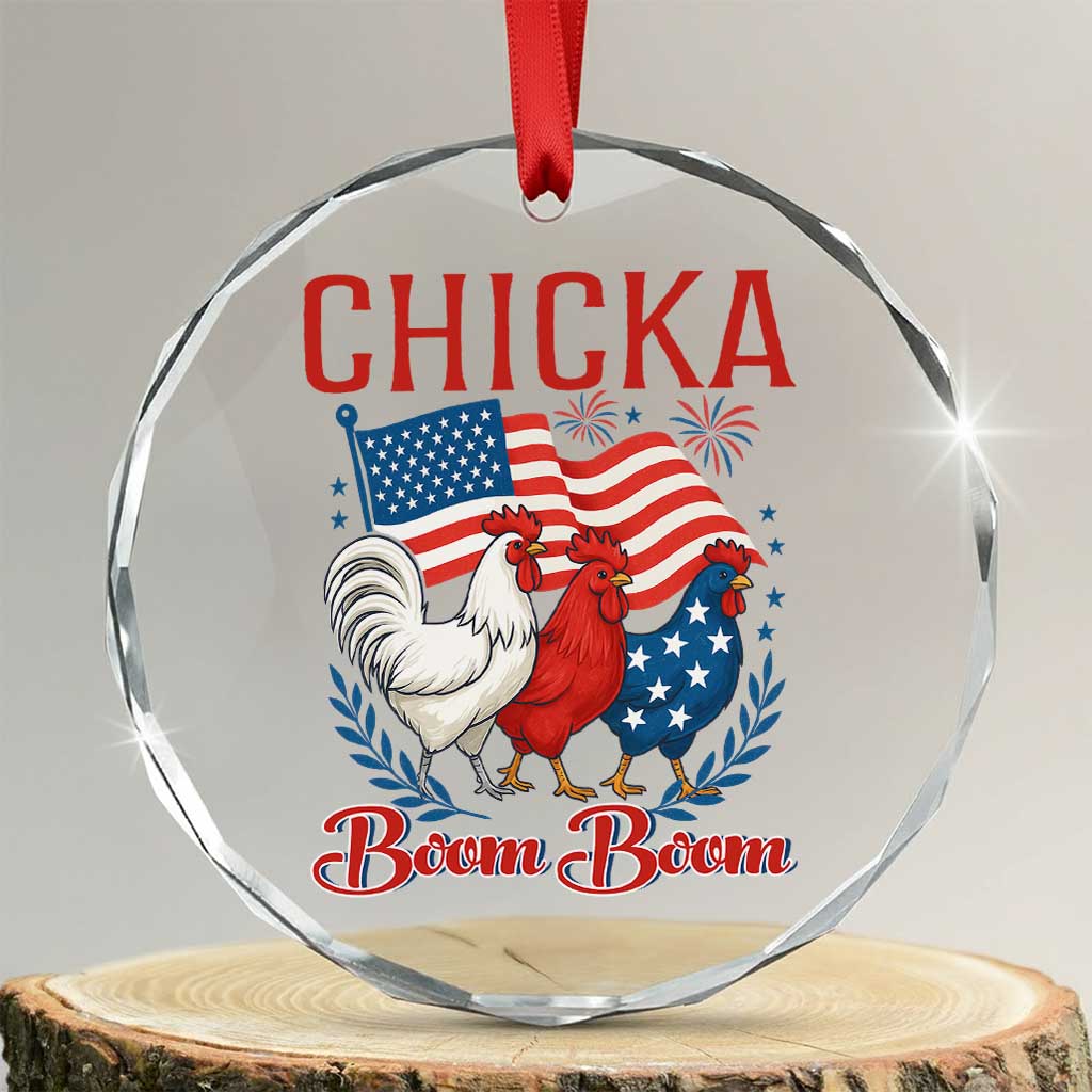 Chicka Boom Boom Patriotic Chicken Crystal Glass Ornament Funny Patriotic 4th of July Red White and Blue Farm TS02 Transparent Glass 3'' Circle Print Your Wear