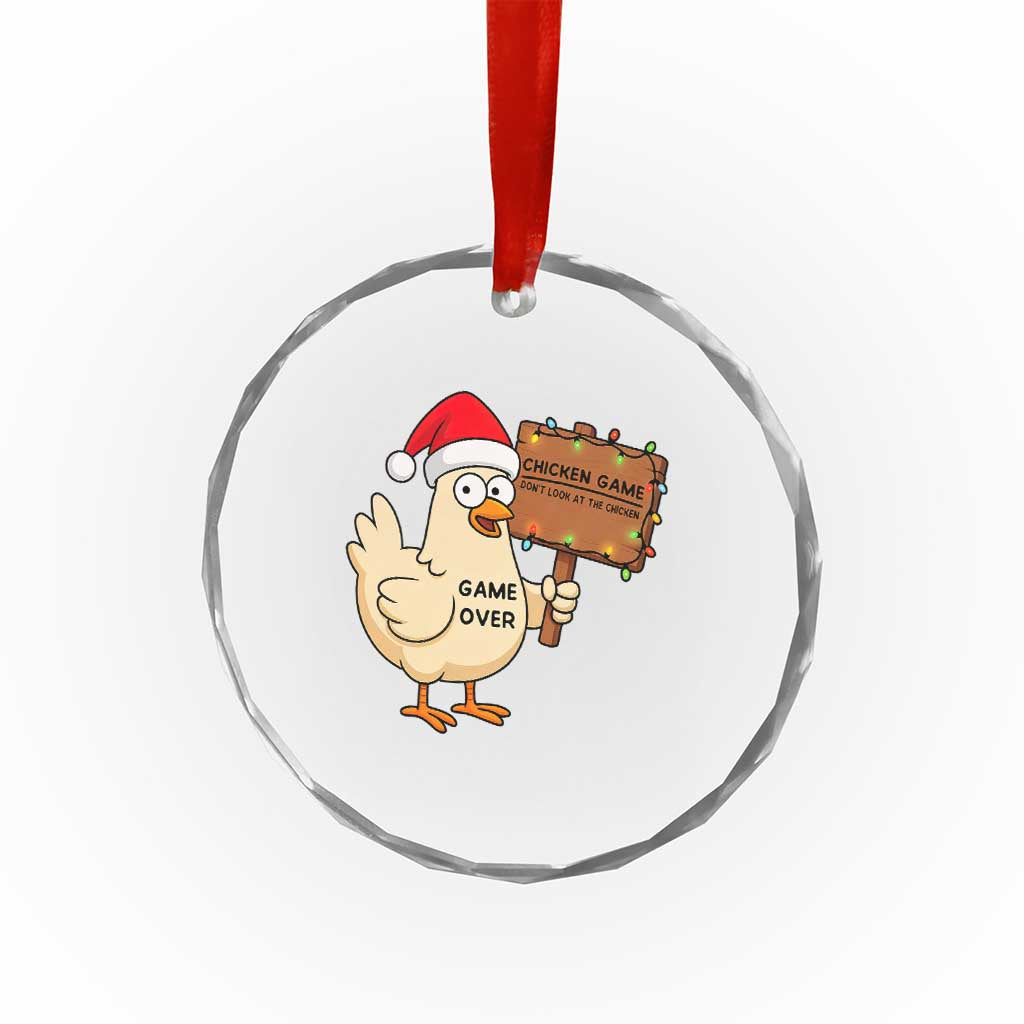 Chicken Game Christmas Crystal Glass Ornament Funny Do Not Look At The Chicken TS14 Print Your Wear