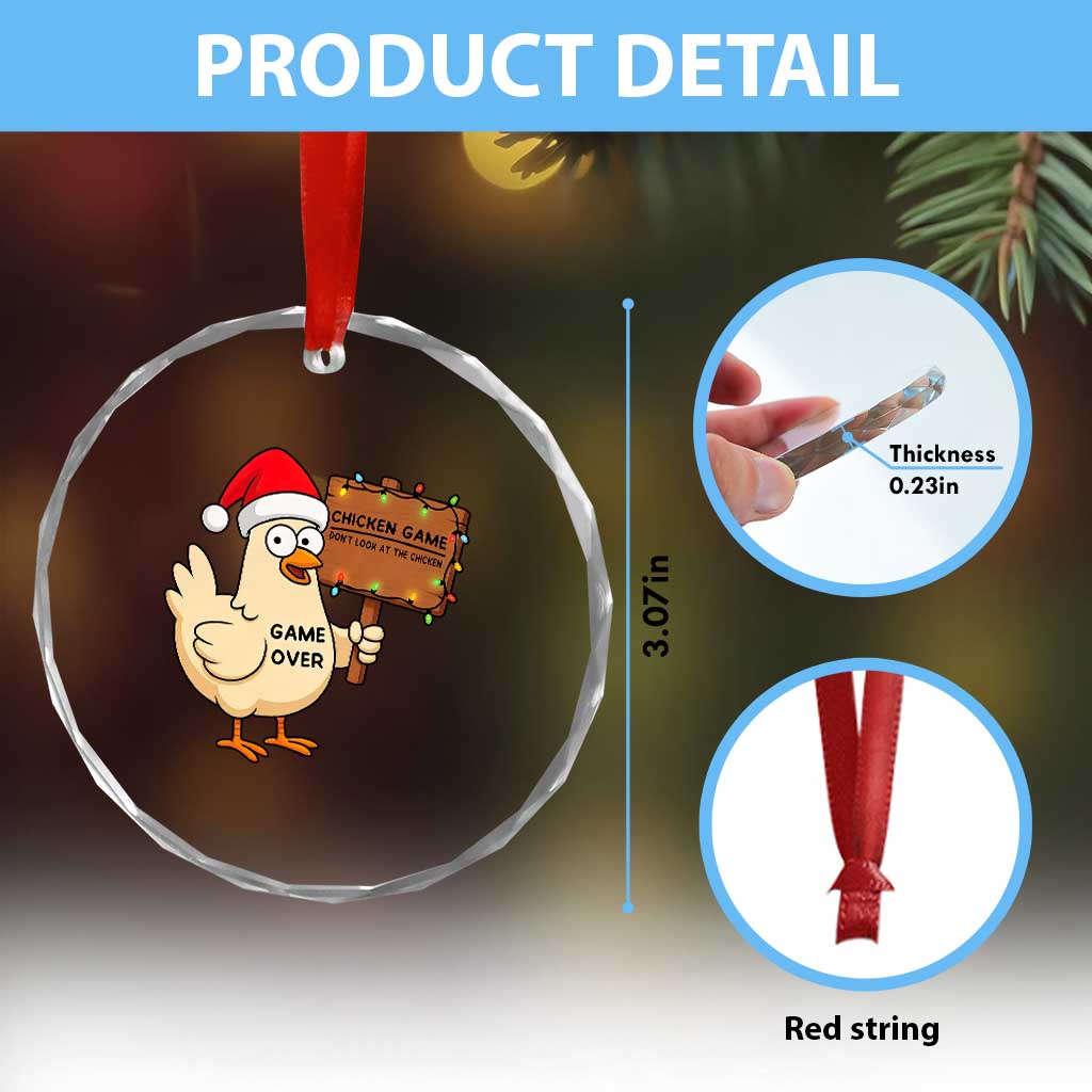 Chicken Game Christmas Crystal Glass Ornament Funny Do Not Look At The Chicken TS14 Print Your Wear