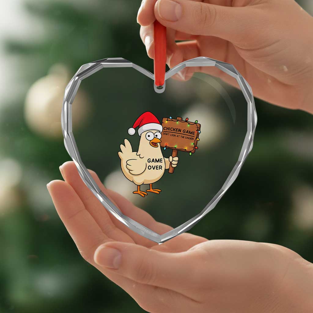 Chicken Game Christmas Heart Crystal Glass Ornament Funny Do Not Look At The Chicken TS14 Print Your Wear